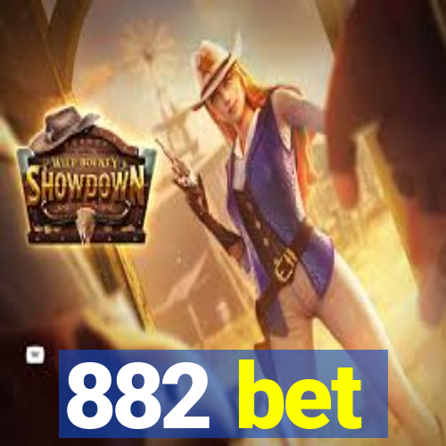 882 bet